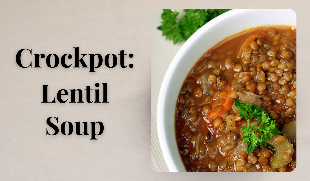 Crockpot Recipe Lentil Soup