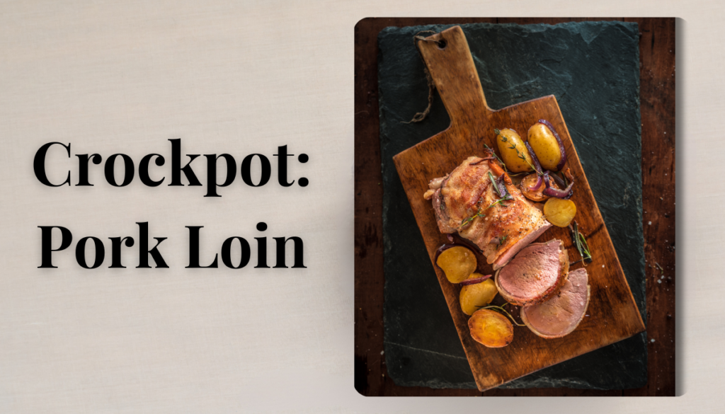 Crockpot Recipe Pork Loin