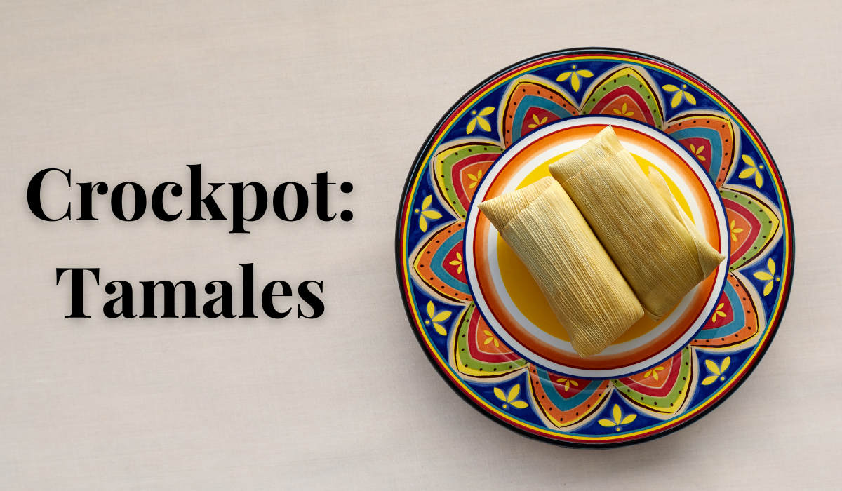 Crockpot Recipes Tamales